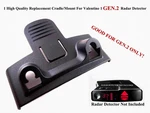High Quality Good For The Valentine GEN2 Radar Detector (cradle Only) New. Price: $11.00.