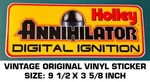 Holley Annihilator Digital Ignition Vintage Original Vinyl Decal Sticker-racing Used. Price: $7.98.